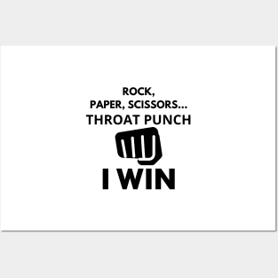 Rock, Paper, Scissors, Throut Punch, I Win Posters and Art